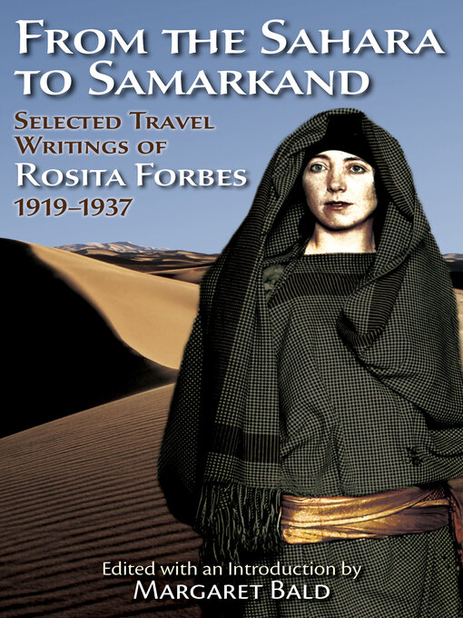 Title details for From the Sahara to Samarkand by Rosita Forbes - Available
